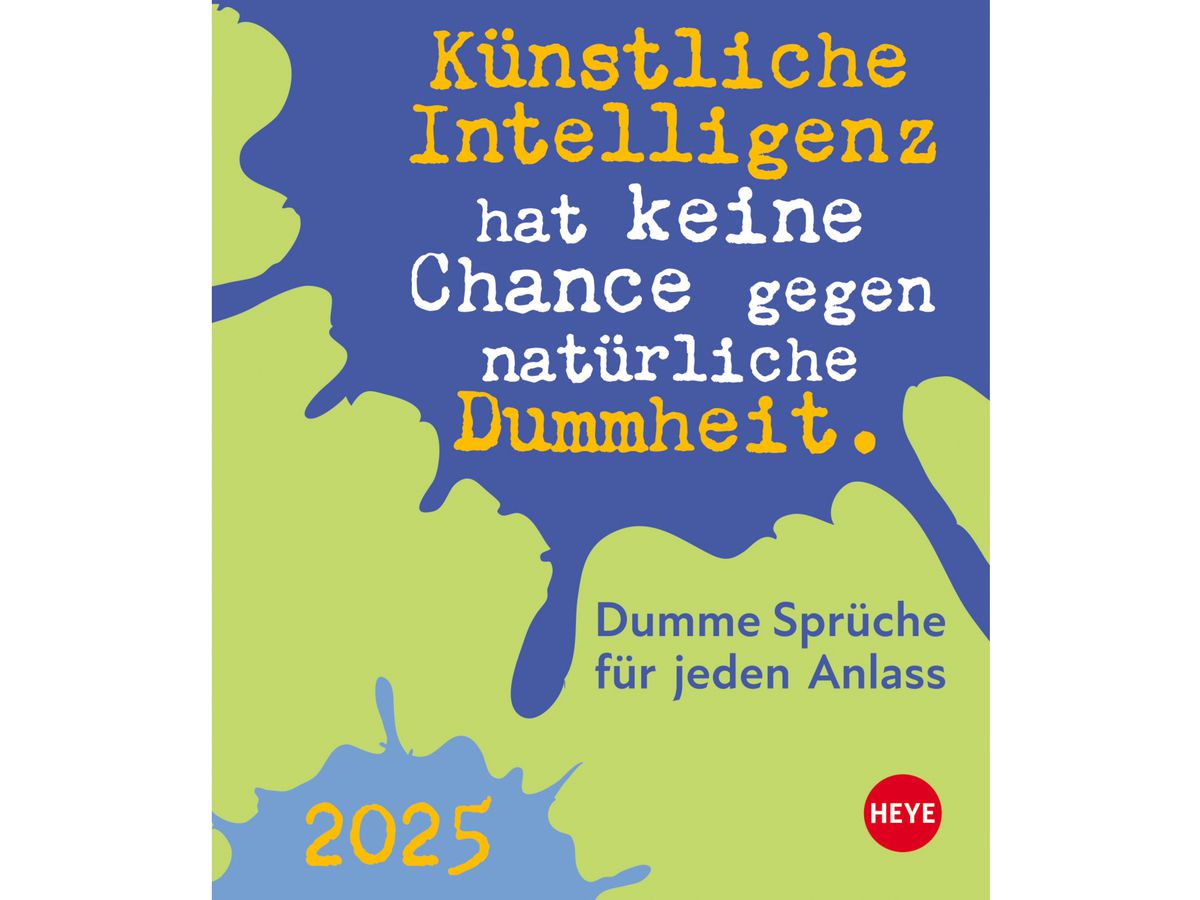 HEYE Abreisskal. Dumme Sprüche 2026 22594+26 AL 11x14cm (9783756411108)